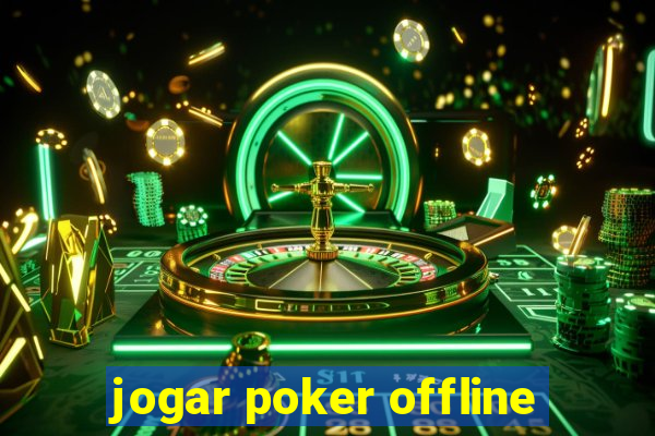 jogar poker offline